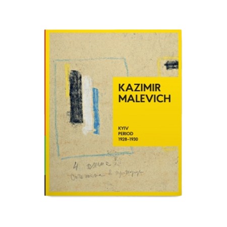 Книга RODOVID KAZIMIR MALEVICH. Kyiv Period 1928-1930. КАЗИМИР МАЛЕВИЧ. Київський період 1928-1930